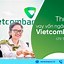 Các Thủ Tục Vay Vốn Ngân Hàng Vietcombank