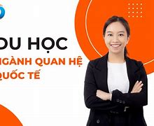 Du Học Quan Hệ Quốc Tế